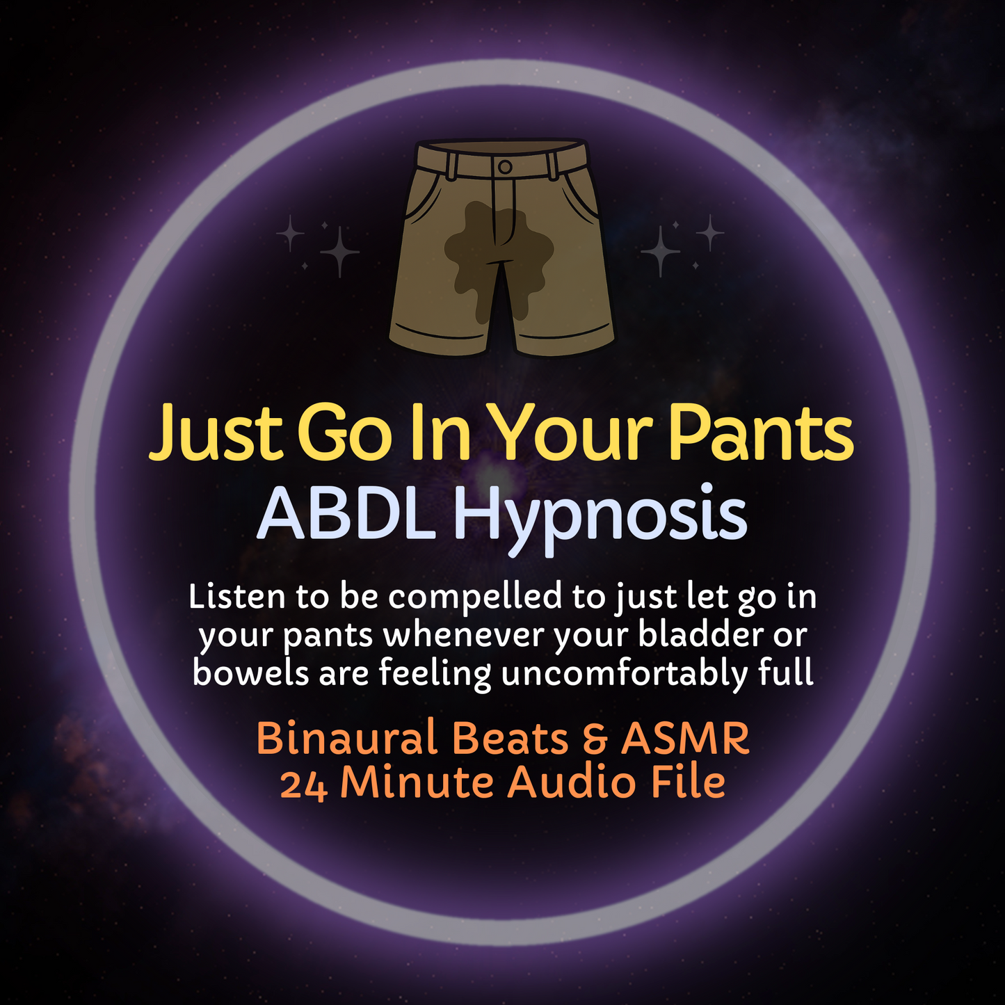 Just Go In Your Pants ABDL Wetting & Messing Encouragement Hypnosis ASMR