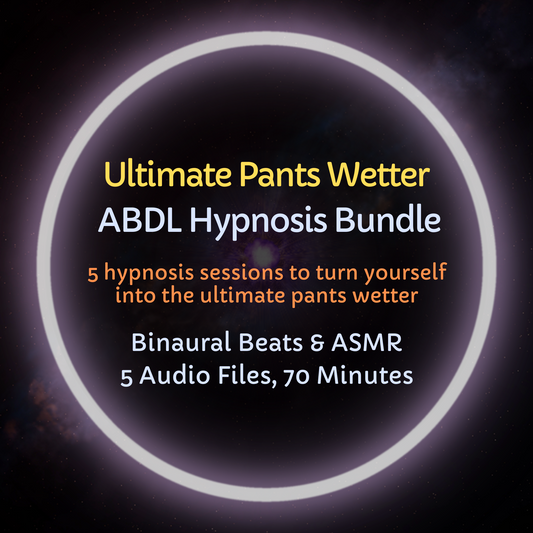 Ultimate Pants Wetter ABDL Hypnosis Bundle