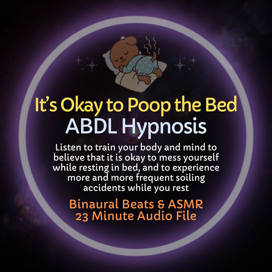It's Okay to Poop the Bed ABDL Hypnosis ASMR