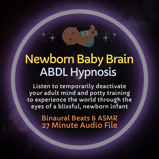 Newborn Baby Brain ABDL Hypnosis & ASMR