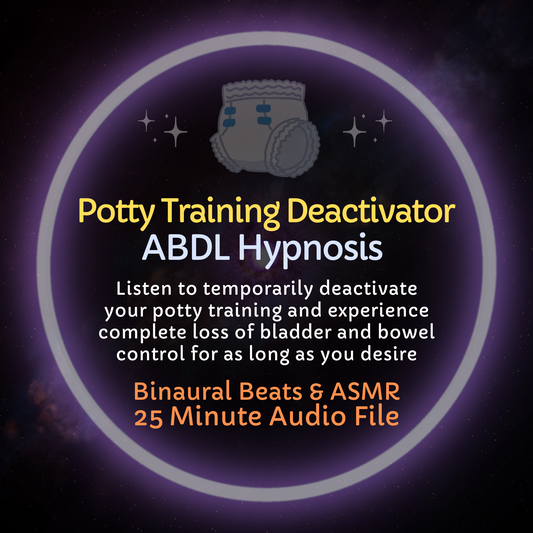 Potty Training Deactivator ABDL Hypnosis & ASMR
