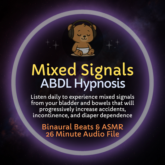 Mixed Signals ABDL Unpotty Training Hypnosis & ASMR