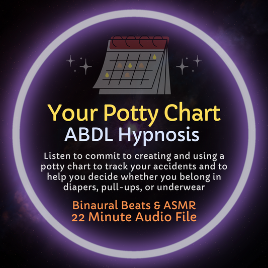 Your Potty Chart ABDL Hypnosis & ASMR