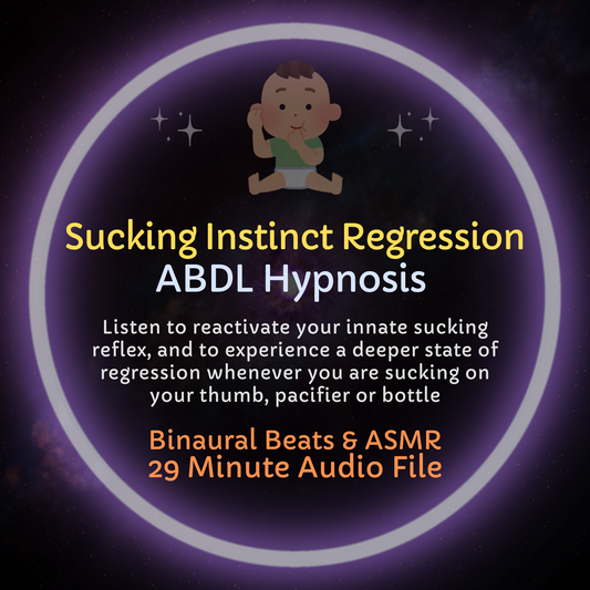 Sucking Instinct Regression ABDL Hypnosis & ASMR