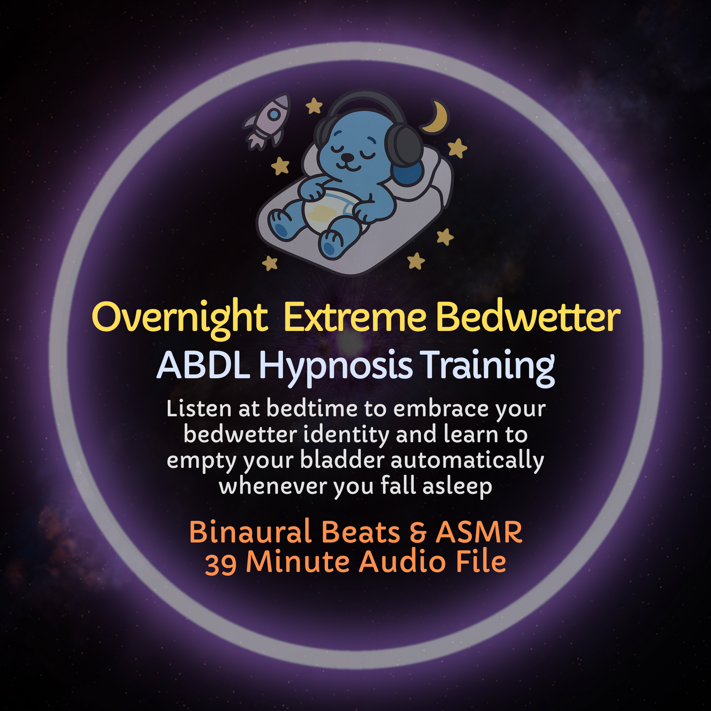 Overnight Extreme Bedwetter Hypnosis ASMR Training