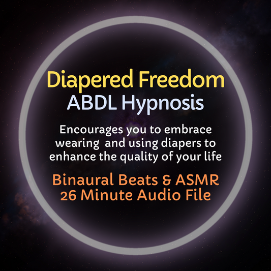 Diapered Freedom ABDL Hypnosis & ASMR
