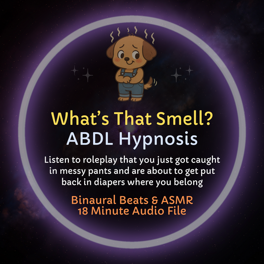 What's that Smell? ABDL Roleplay Hypnosis ASMR Audio