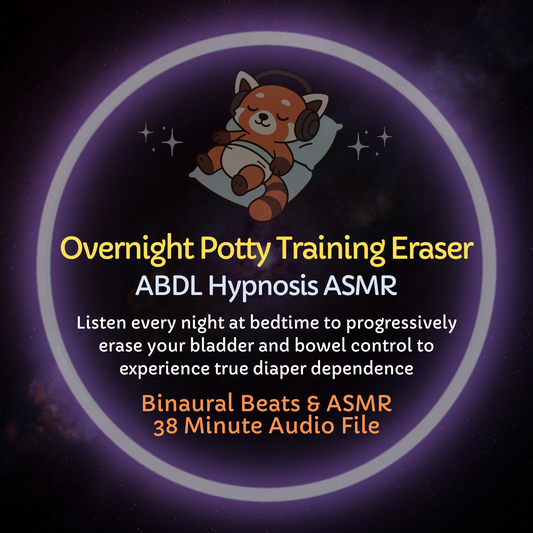 Overnight Potty Training Eraser ABDL Hypnosis ASMR