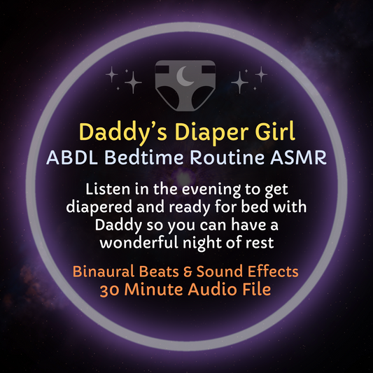 Daddy's Diaper Girl Bedtime Routine Hypnosis & ASMR