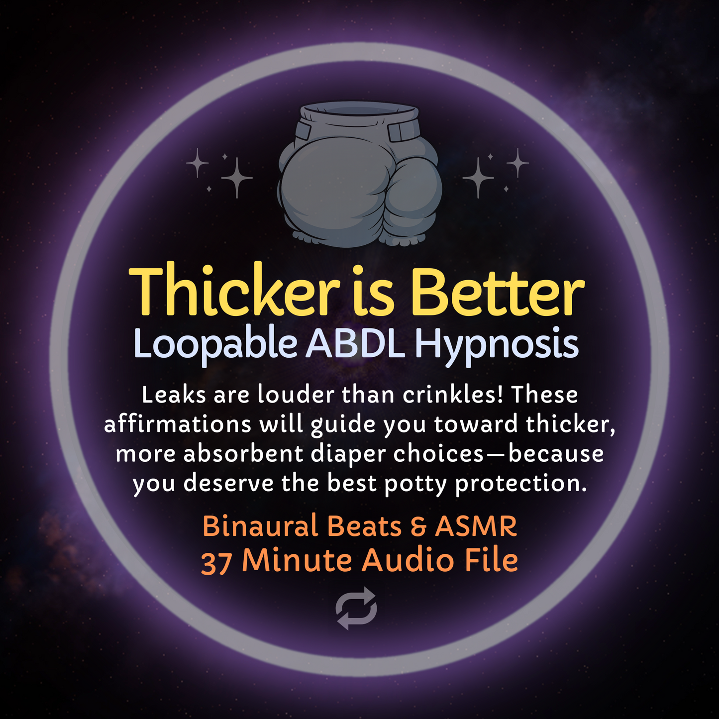 Thicker is Better Loopable ABDL Affirmations Hypnosis & ASMR