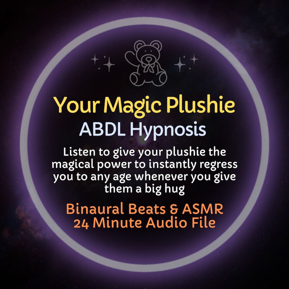 Your Magic Plushie ABDL Hypnosis & ASMR