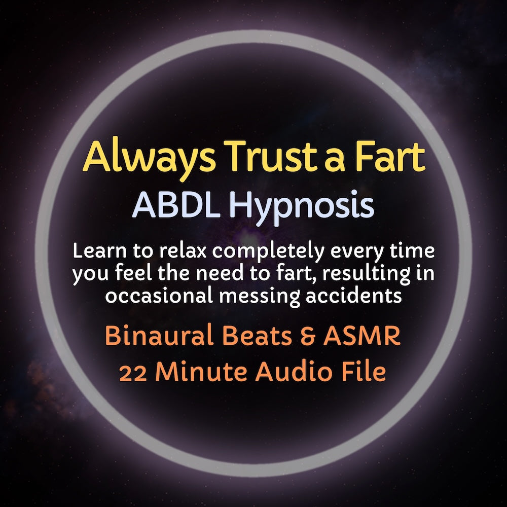 Always Trust a Fart ABDL Hypnosis & ASMR