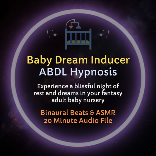 Baby Dream Inducer ABDL Hypnosis & ASMR