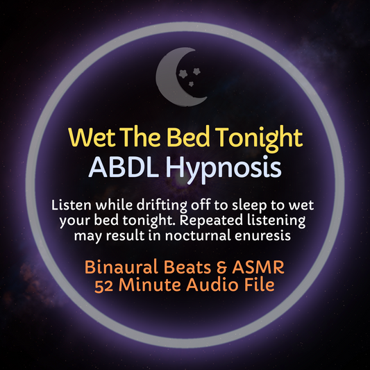 Wet The Bed Tonight ABDL Hypnosis & ASMR