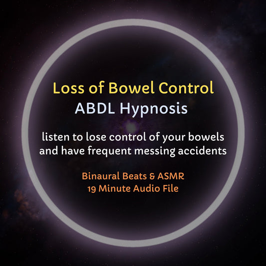 Loss of Bowel Control ABDL Diaper Hypnosis