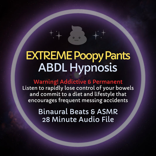 Extreme Poopy Pants ABDL Hypnosis & ASMR