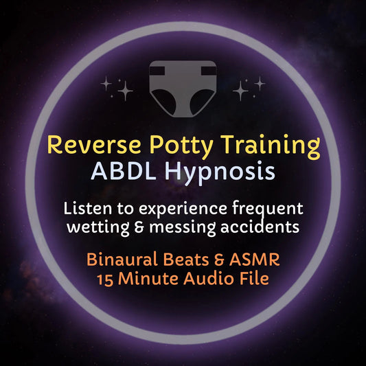 Reverse Potty Training - ABDL Hypnosis & ASMR